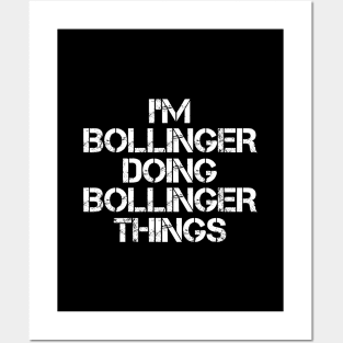 Bollinger Name T Shirt - Bollinger Doing Bollinger Things Posters and Art